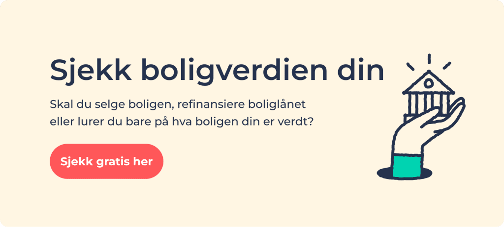 Sjekk boligverdien din